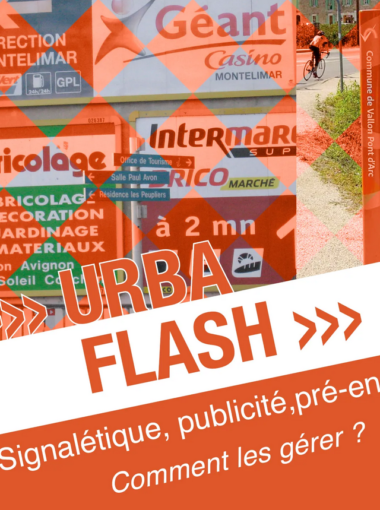 Urba Session 02/05/2018 – Signalétique, publicité, pré-enseignes : comment les gérer ? – PNR : affichage publicitaire et signalétique