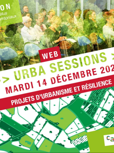 Urba Session 14/12/2021 – Projets d’urbanisme et résilience