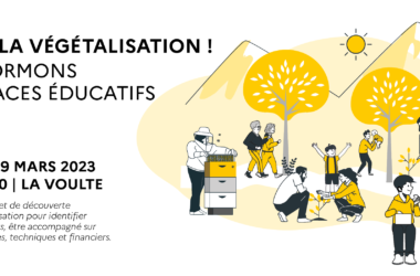 Place à la végétalisation ! Transformons nos espaces éducatifs