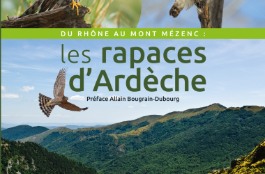 Édition du guide «Du Rhône au Mézenc, les Rapaces d’Ardèche»