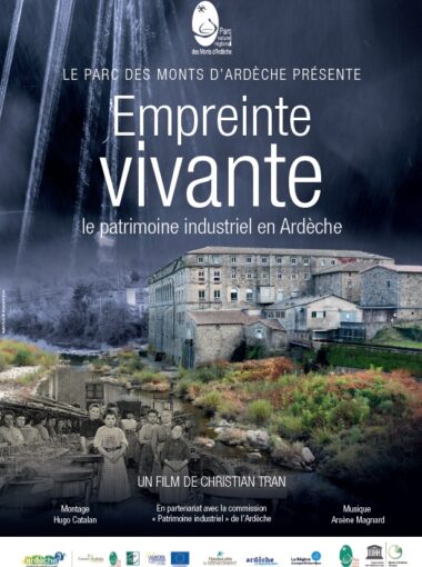 Film documentaire « Empreinte vivante, le patrimoine industriel en Ardèche »