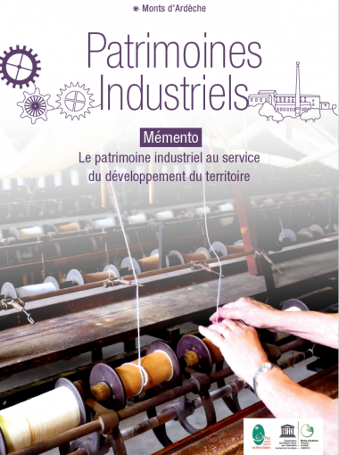 Mémento « Patrimoines industriels – Le patrimoine industriel au service du développement du territoire »