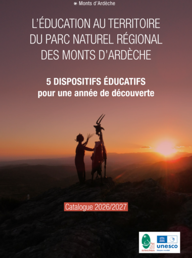 L’ÉDUCATION AU TERRITOIRE DU PARC NATUREL RÉGIONAL DES MONTS D’ARDÈCHE