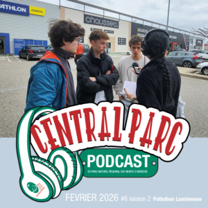 vignette podcast CENTRAL PARCmars2026